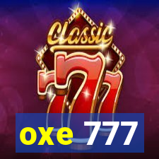 oxe 777